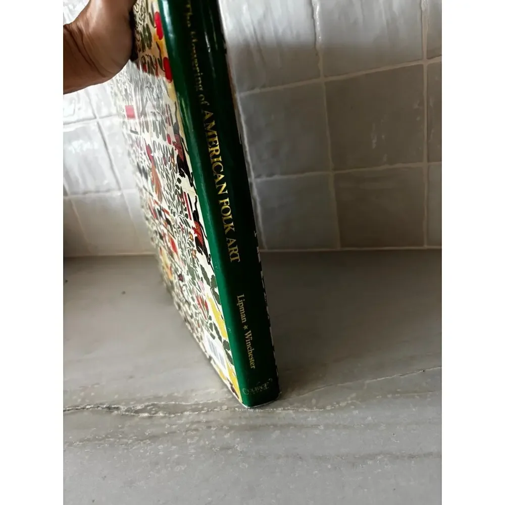 The Flowering of American Folk Art 1776-1876 Lipman Winchester Hardcover Book